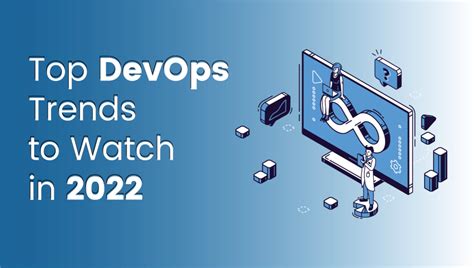 Top Devops Trends To Watch In 2022