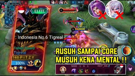 Top Global Tigreal Kembali Berulah Rusuh Buff Musuh Sampai Musuh