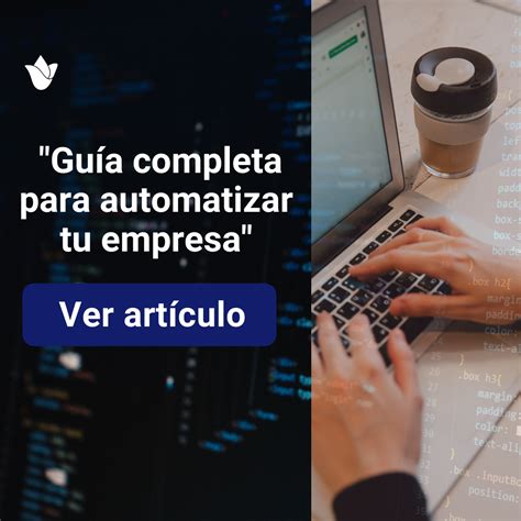 Gu A Completa C Mo Automatizar Tus Procesos Empresariales Blog De