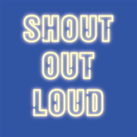 shout  loud premiere blitz