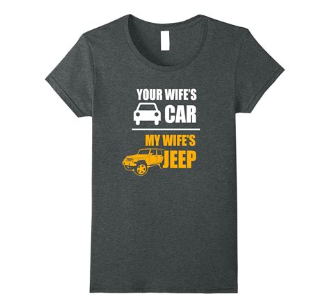 Your Wifes Car My Wifes Jeep T Shirt 4lvs 4loveshirt