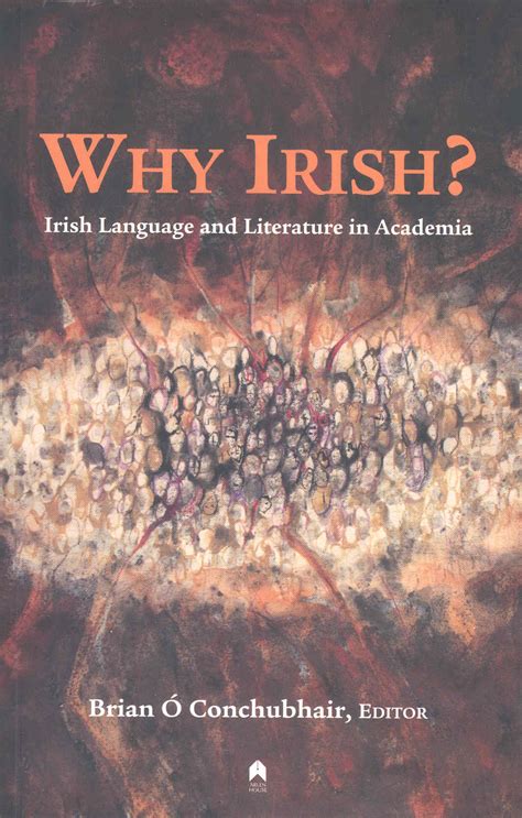 Why Irish? Irish Language and Literature in Academia – Arlen House