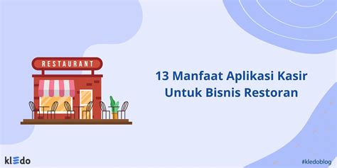 Manfaat Aplikasi Kasir Untuk Bisnis Restoran