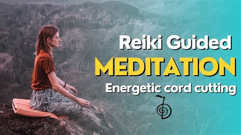 Cord Cutting Reiki Meditation Reclaim And Recall Your Power Youtube