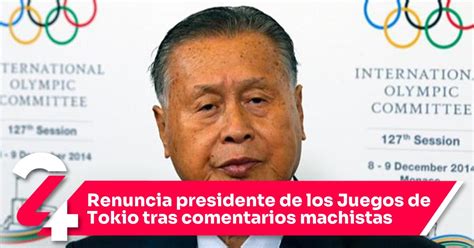 Renuncia Presidente De Los Juegos De Tokio Tras Comentarios Machistas