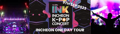 SOLD OUT 2023 Incheon KPOP INK Concert Ticket With Day Tour 9th Sep