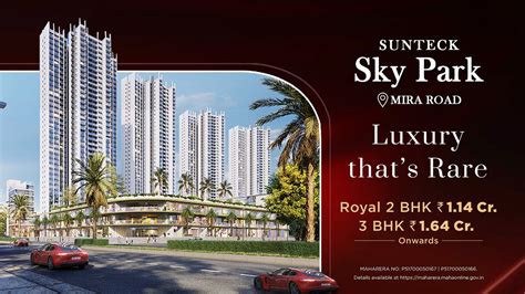 Sunteck Sky Park Mira Road Sunteck Realty Mira Road Mumbai Must See