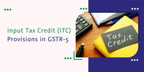 Understanding Gst Input Tax Credit Itc Rules In Gstr 5