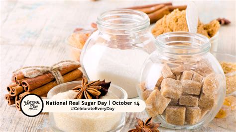 National Real Sugar Day October 14 National Day Calendar