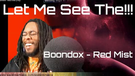 Stoned Chakra Reacts Boondox Red Mist YouTube