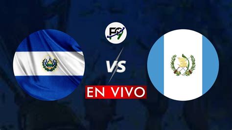 El Salvador Vs Guatemala 2024 - Correy Carlotta