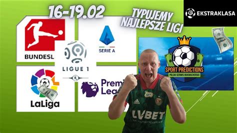 16 19 02 EKSTRAKLASA TYPUJEMY WEEKENDOWO PREMIER LEAGUE