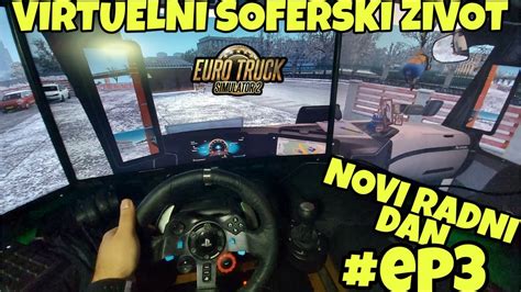 Euro Truck Simulator Ii Virtuelni Soferski Zivot Ep Ii Novi Radni