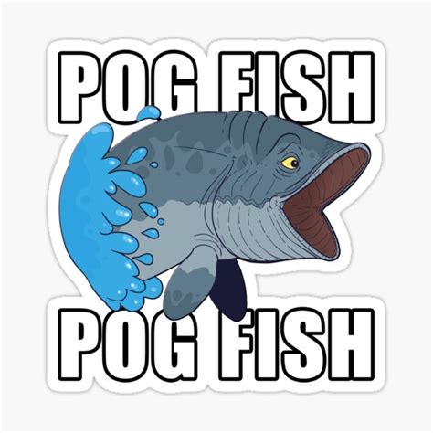 Pog Fish With Text Sticker For Sale By PainterRex517 Redbubble