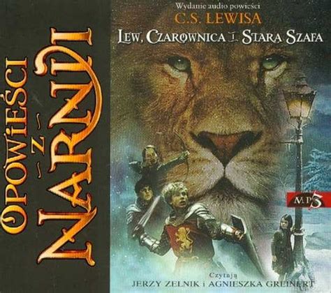 Opowieści z Narnii Lew czarownica i stara szafa Tom 1 Audiobook