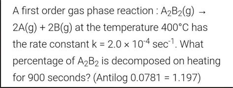 A First Order Of Gas Phase Reaction A2b2 2a2b 64091