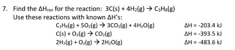 Solved Find The Δhrxn For The Reaction 3cs4h2 G→c3h8