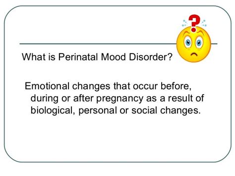 Perinatal Mood Disorder