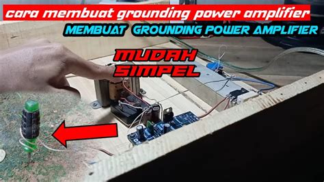 Cara Membuat Grounding Power Amplifier YouTube