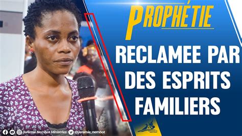 PROPHETIE LES ESPRITS FAMILIERS ONT MANGÉ SA RICHESSE YouTube