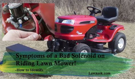 Symptoms Of A Bad Solenoid On Riding Lawn Mower LawnAsk