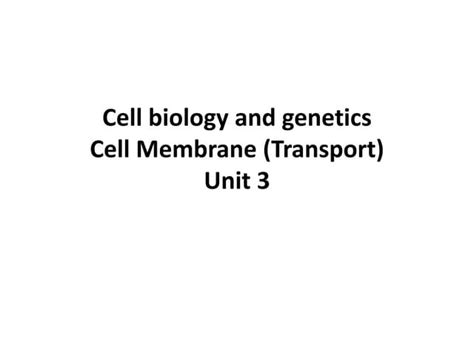 Bsc Microbiologybiotech Ii Cell Biology And Genetics Unit 3 Cell