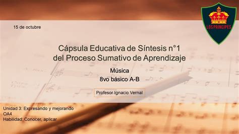 Cápsula Educativa Nº1 Primer Ciclo Sumativo Música 8º Básico A B