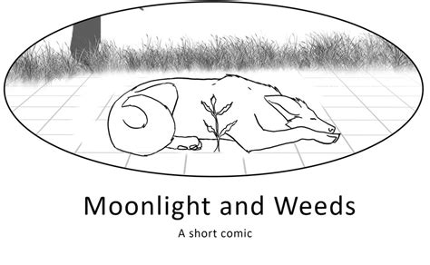 Moonlight And Weeds A Shrot Comic By Gaiawolfess On Deviantart