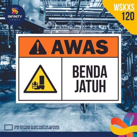 Jual X2 WSKXS 120 Stiker Safety Sign Sticker Rambu Keselamatan Kerja