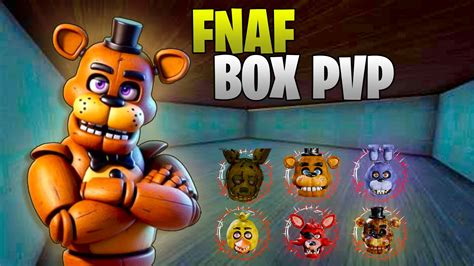 Fnaf Box PVP 6126 9467 3220 By Tilted10 Fortnite Creative Map