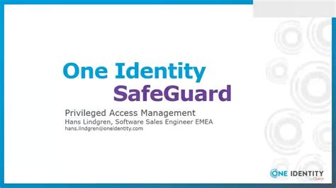 One Identity Safeguard Privileged Access Management Mit One Identity