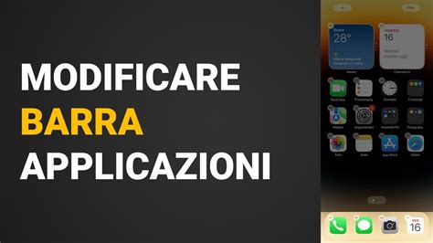 Come Modificare Barra Delle Applicazioni Su Iphone Barra In Basso