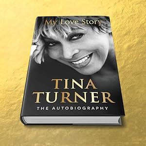 Tina Turner: My Love Story (Official Autobiography): Amazon.co.uk ...