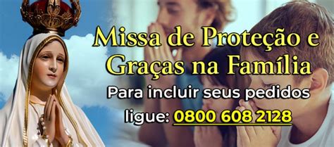 Missa De Proteção E Graças Na Família Associação Devotos De Fátima