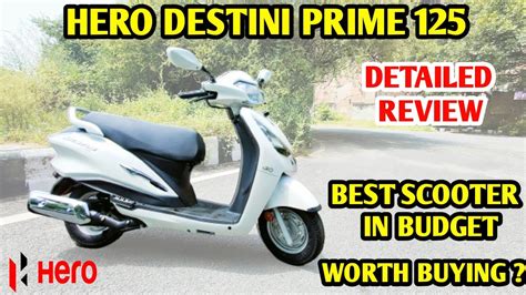 Hero Destini Prime Scooter Review Best Scooter In Budget