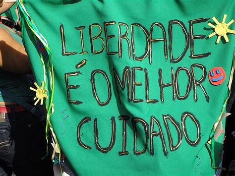 Luta Antimanicomial Celebra 30 Anos Sob Ataques Geral