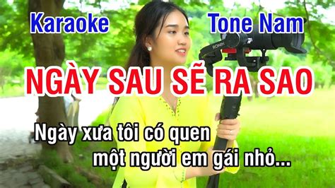 Ng Y Sau S Ra Sao Karaoke Nh C S Ng Hay Tone Nam C M Karaoke L