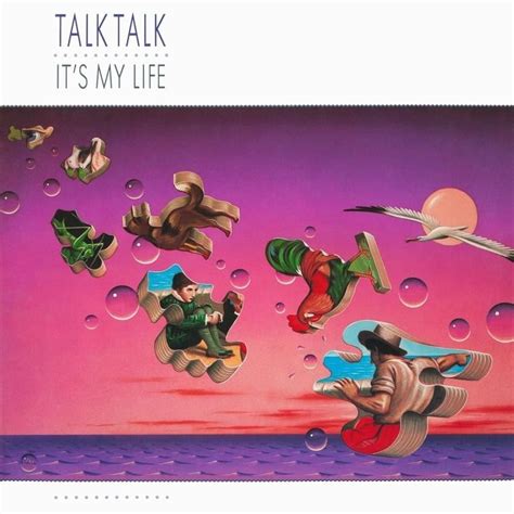 Talk Talk Its My Life Lyrics Genius Lyrics