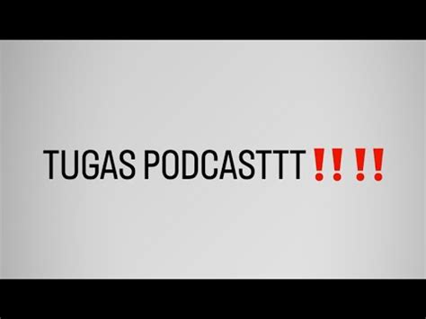 PODCAST TUGAS BAHASA INDO Abi Galang Ogen Ferdi Obi YouTube