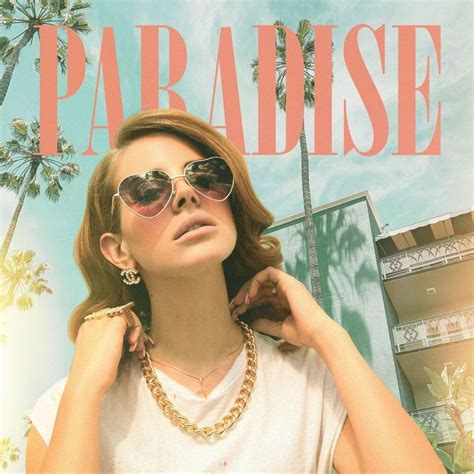 Lana Del Rey – Paradise Lyrics | Genius Lyrics