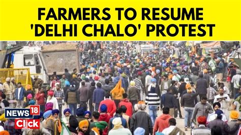 Farmers Protest Farmers To Resume ‘delhi Chalo March Security