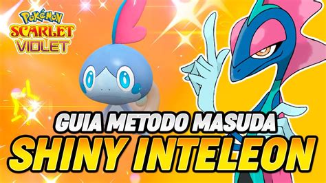 Gu A Como Obtener A Inteleon Shiny Metodo Masuda Bien Explicado