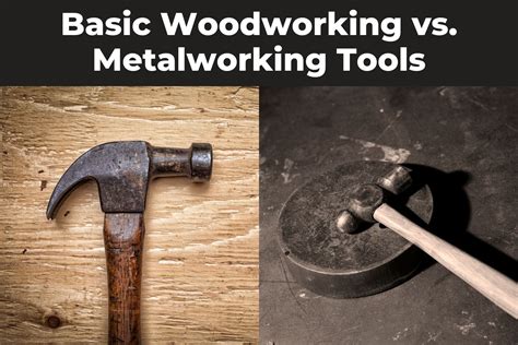 Basic Woodworking vs. Metalworking Tools - Empire Abrasives