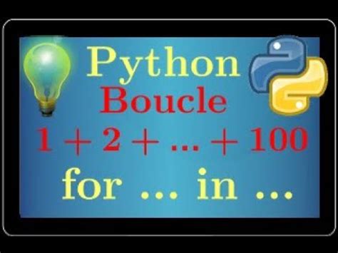 Cours Python Boucle For Pour Calculer La Somme 1 2 100