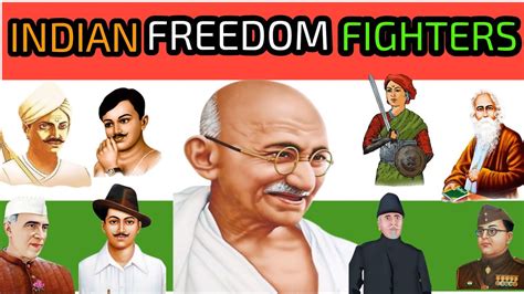 Name Of Indian Freedom Fighters Great Freedom Fighters Of Indian