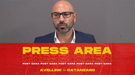 PRESS AREA CALABRO NEL DOPO GARA DI AVELLINO CATANZARO YouTube