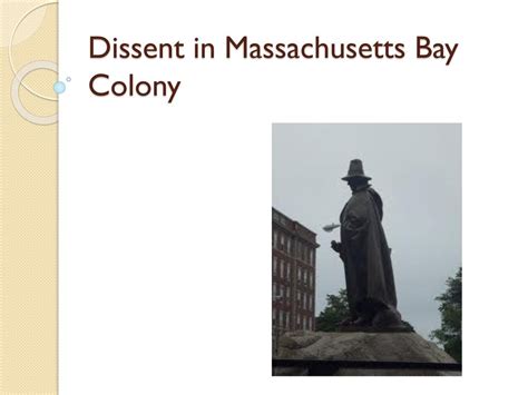 Dissent In Massachusetts Bay Colony Ppt Download