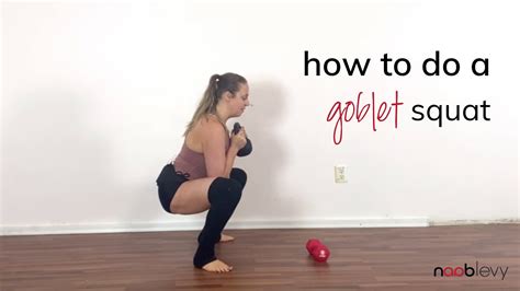 How To Do A Goblet Squat With A Dumbbell Or Kettlebell Youtube