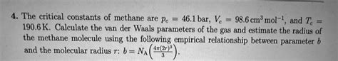 Solved The Critical Constants Of Methane Are Pc Bar Vc