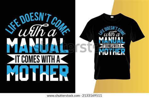 Life Doesnt Come Manual Comes Mother Stock Vector Royalty Free 2133169511 Shutterstock